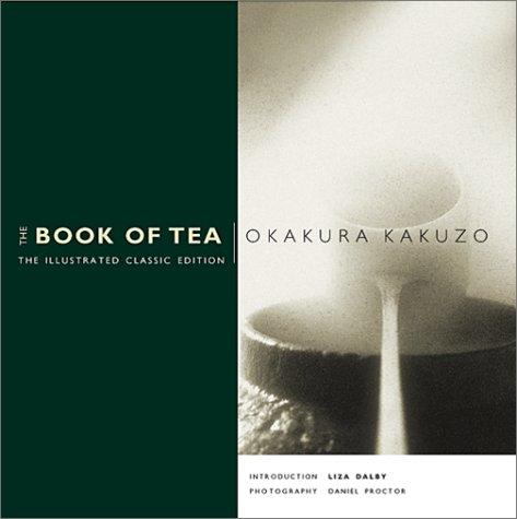 Okakura Kakuzo: The Book of Tea (2000, Tuttle Publishing)