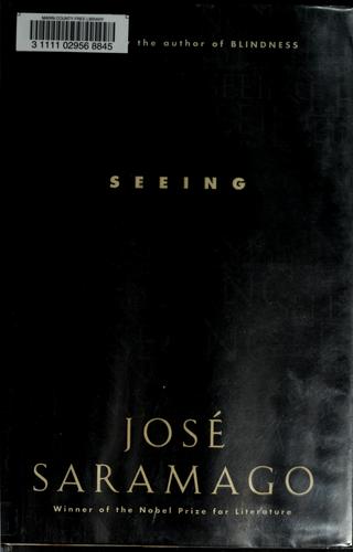 José Saramago: Seeing (2006, Harcourt, Inc.)