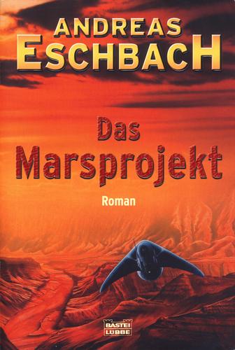 Das Marsprojekt (Paperback, German language, 2004, Verlagsgruppe Lübbe)