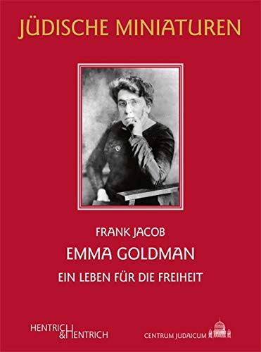 Frank Jacob: Emma Goldman (Paperback, German language, 2021, Verlag Hentrich & Hentrich)