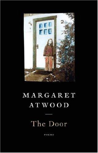 Margaret Atwood: The Door (Hardcover, 2007, McClelland & Stewart)