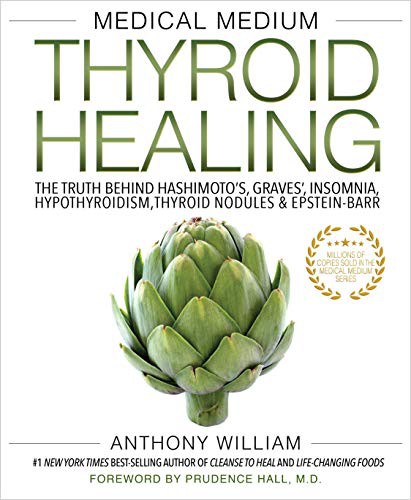 Anthony William: Medical Medium Thyroid Healing (Paperback, 2021, Hay House Inc.)