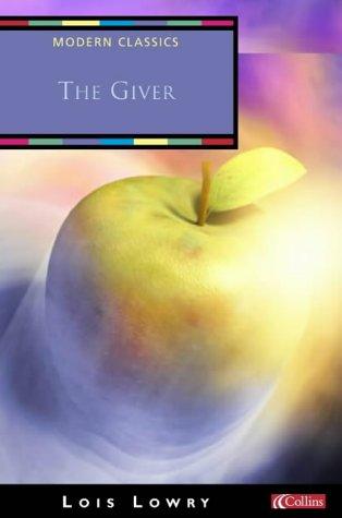 Lois Lowry, Lois Lowry: The Giver (Collins Modern Classics) (Paperback, 2003, Collins)