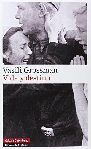 Vasily Semyonovich Grossman: Vida y destino (Stalingrado, #2) (Spanish language, 2007)