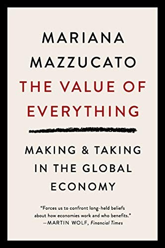 The Value of Everything (Paperback, 2020, PublicAffairs)