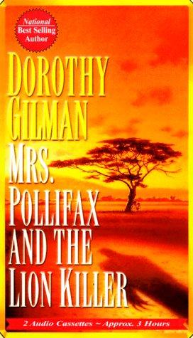 Dorothy Gilman: Mrs. Pollifax and the Lion Killer (AudiobookFormat, 2000, Media Books Audio Publishing)