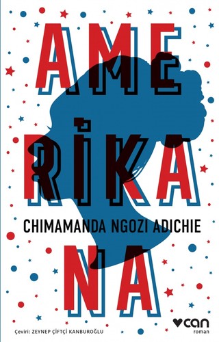 Chimamanda Ngozi Adichie: Americanah (Turkish language, 2016, Can Yayınları)