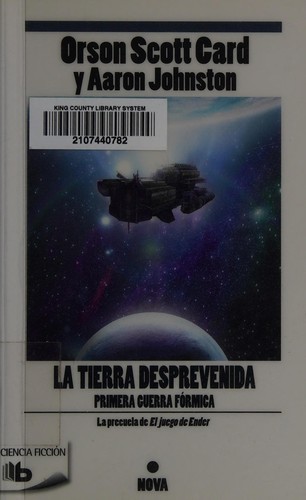 Orson Scott Card: La tierra desprevenida (Spanish language, 2014, Be de Bolsillo)