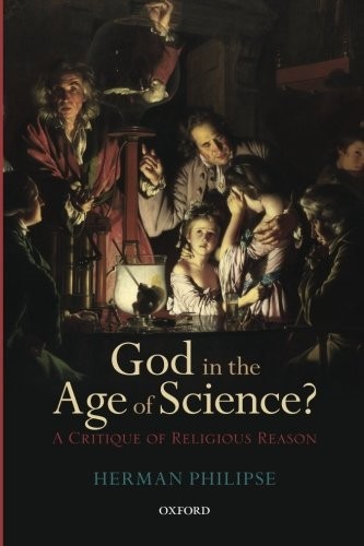 Herman Philipse: God in the Age of Science? (Paperback, 2014, Oxford University Press)