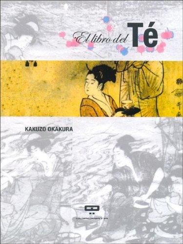 Okakura Kakuzo: El Libro del Te (Spanish language, 2005, Quadrata)