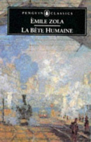 Émile Zola: La Bête humaine (1977, Penguin Books)