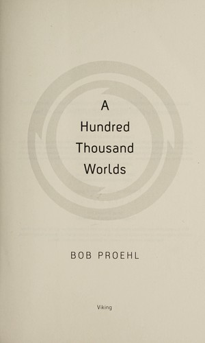 Bob Proehl: A hundred thousand worlds (2016)