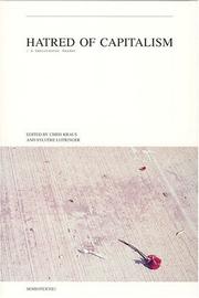 Sylvère Lotringer, Chris Kraus: Hatred of capitalism (2001, Semiotext(e), Distributed by the MIT Press)