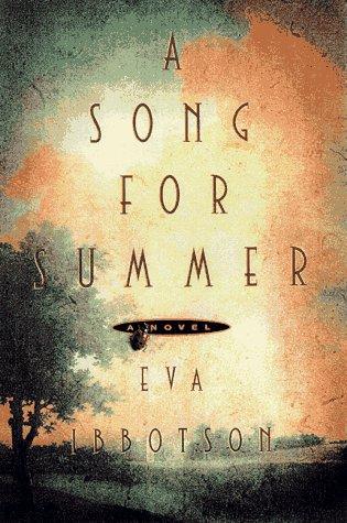 Eva Ibbotson: A song for summer (1998, St. Martin's Press)