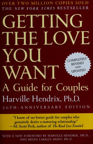 Harville Hendrix: Getting the love you want (2008, H. Holt And Co.)