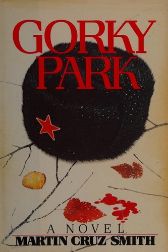 Martin Cruz Smith: Gorky Park (Random House)