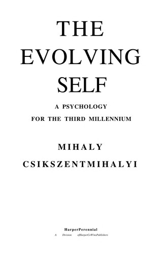 Mihaly Csikszentmihalyi: The evolving self (Paperback, 1994, HarperPerennial)