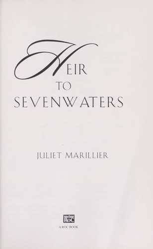Juliet Marillier: Heir to Sevenwaters (2008, Roc)