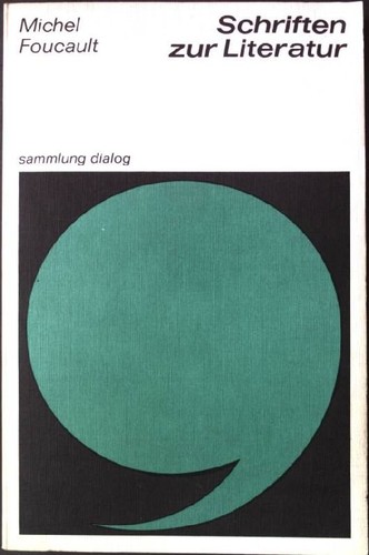 Michel Foucault: Schriften zur Literatur. (German language, 1974, Nymphenburger ver. lagshandlung)