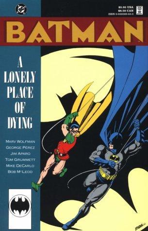 Marv Wolfman: Batman: a Lonely Place of Dying (1990)