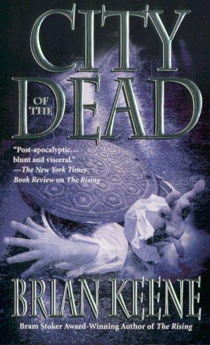 Brian Keene: City Of The Dead (Paperback, 2005, Leisure Books)