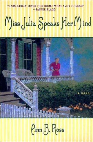 Ann B. Ross: Miss Julia Speaks Her Mind (Paperback, 2000, Harper Paperbacks)