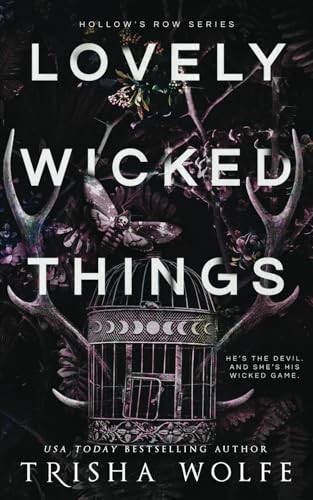 Trisha Wolfe: Lovely Wicked Things (Paperback, Independently published)