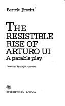 Bertolt Brecht: The resistible rise of Arturo Ui (1976, Eyre Methuen)