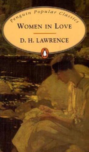 D. H. Lawrence: Women in Love (Paperback, 2007, Penguin Books Ltd.)