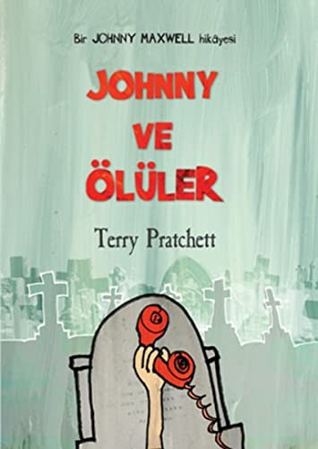 Terry Pratchett: Johnny ve Oluler (Paperback, 2013, Tudem Kultur)