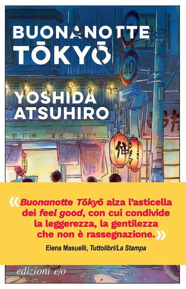 Atsuhiro Yoshida: Buonanotte Tokyo (Paperback, 2024, Edizioni e/o)