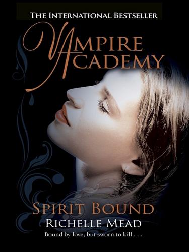 Richelle Mead: Spirit Bound (EBook, 2010, Penguin Publishing)