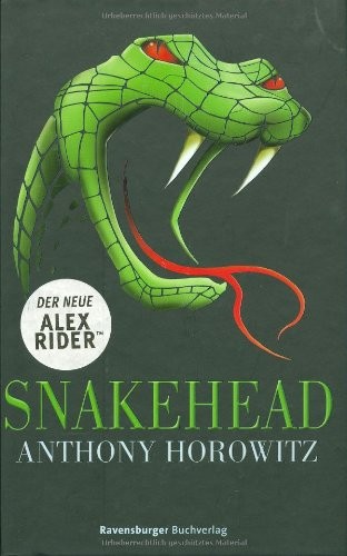 Anthony Horowitz: Alex Rider 07. Snakehead (2008, Ravensburger Buchverlag)