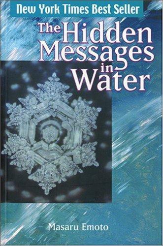 Masaru Emoto: The Hidden Messages in Water (Paperback, 2005, Atria)