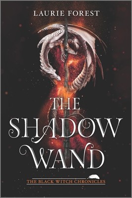 Laurie Forest: The Shadow Wand (Paperback, 2021, Inkyard Press)