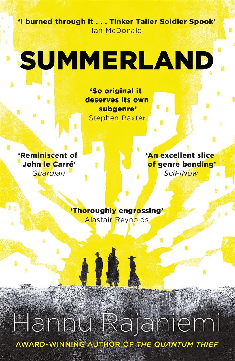 Hannu Rajaniemi: Summerland (Victor Gollancz Ltd)