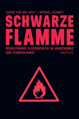 Lucien van der Walt, Michael Schmidt: Schwarze Flamme (Paperback, German language, 2013, Edition Nautilus)