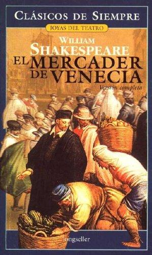 William Shakespeare: El Mercader De Venecia (Paperback, Spanish language, 2004, Longseller)