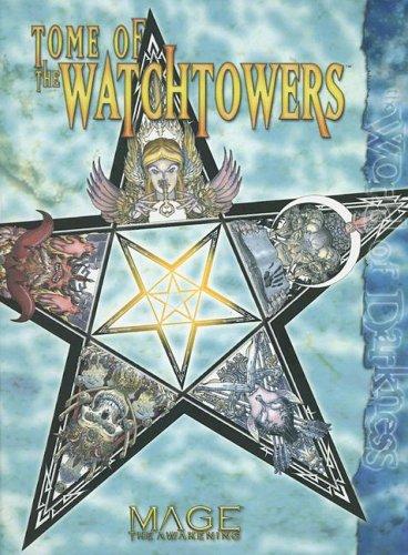 Steve Kenson, Kraig Blackwelder, Jackie Cassada, Sam Inabinet, Matthew McFarland, Nicky Rea: Tome of Watchtowers (Mage) (Hardcover, 2006, White Wolf Publishing)