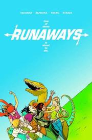 Brian K. Vaughan, Adrian Alphona, Mike Norton: Runaways, Vol. 3 (2007, Marvel Comics)