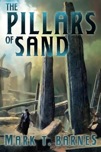 Mark T. Barnes: The Pillars of Sand (Echoes of Empire) (2014, 47North)