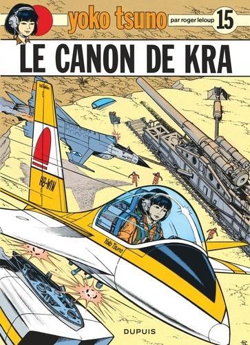 Roger Leloup: Le Canon de Kra (French language, 1985)