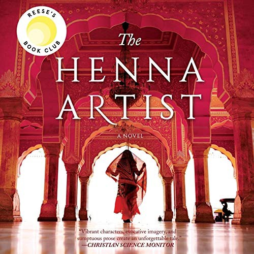 Alka Joshi: The Henna Artist (AudiobookFormat, 2020, Mira Books, Harlequin Audio and Blackstone Publishing)