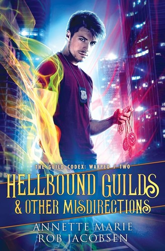 Annette Marie, Rob Jacobsen: Hellbound Guilds & Other Misdirections (2021, Dark Owl Fantasy Inc.)