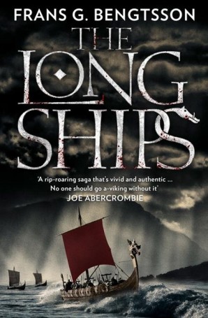 Frans Gunnar Bengtsson: The Long Ships (2014, Harper)