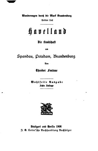 Theodor Fontane: Wanderungen durch die Mark Brandenburg (1906, J.G. Cotta)