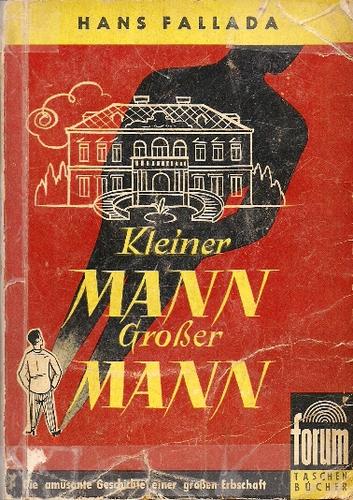 Hans Fallada: Kleiner Mann - Grosser Mann (German language, 1950, Forum-Verlag)