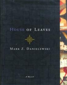 Mark Z. Danielewski: House of Leaves (2000, random house)