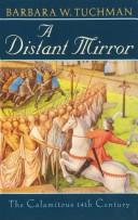 Barbara W. Tuchman: A Distant Mirror (1981, Ballantine Books)