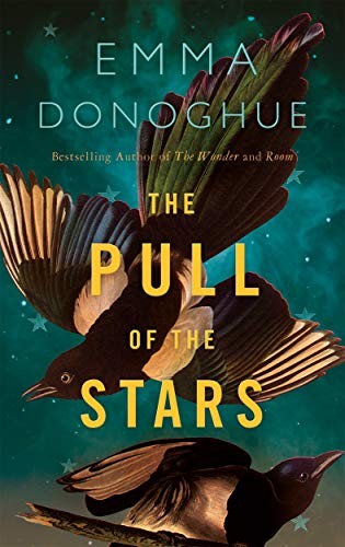 Emma Donoghue: The Pull of the Stars (Paperback, PICADOR)